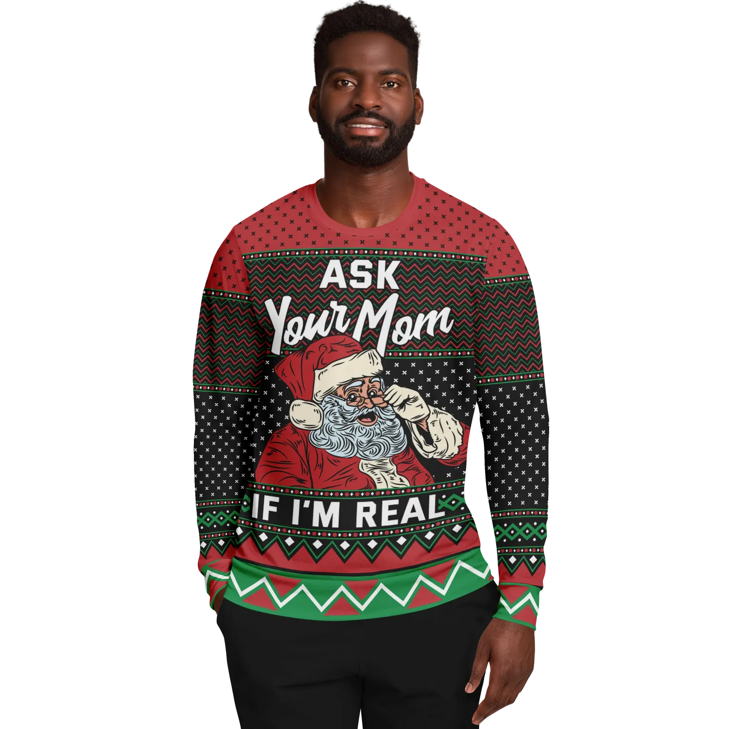 Ask your mom if I'm real