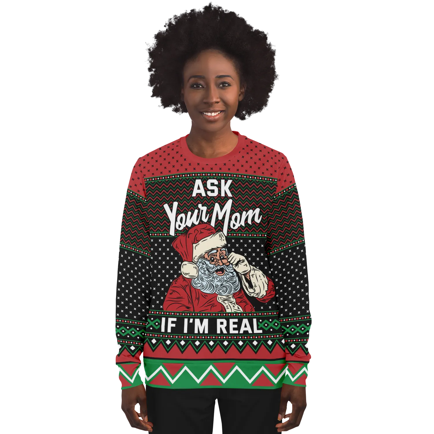 Ask your mom if I'm real