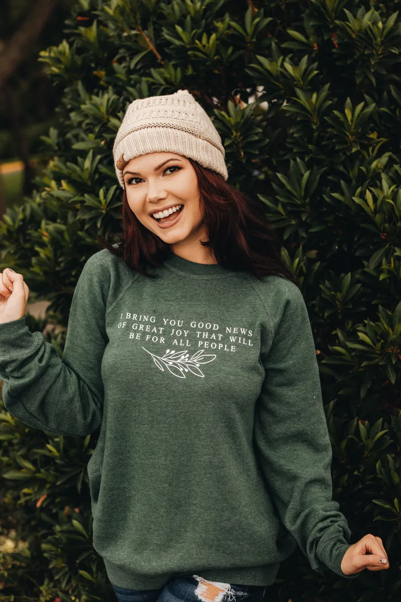 I Bring You Good News Sweatshirt