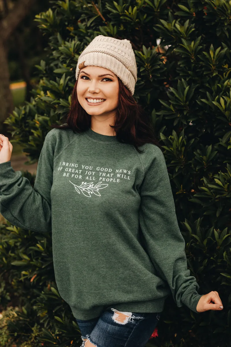 I Bring You Good News Sweatshirt