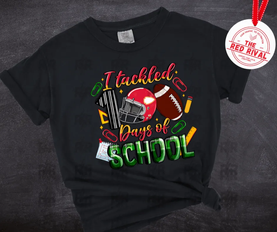 I tackled 100 Days of School Helmet/Football Black Tee or Sweatshirt
