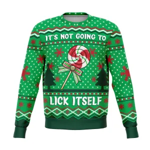 It's not going to lick itself