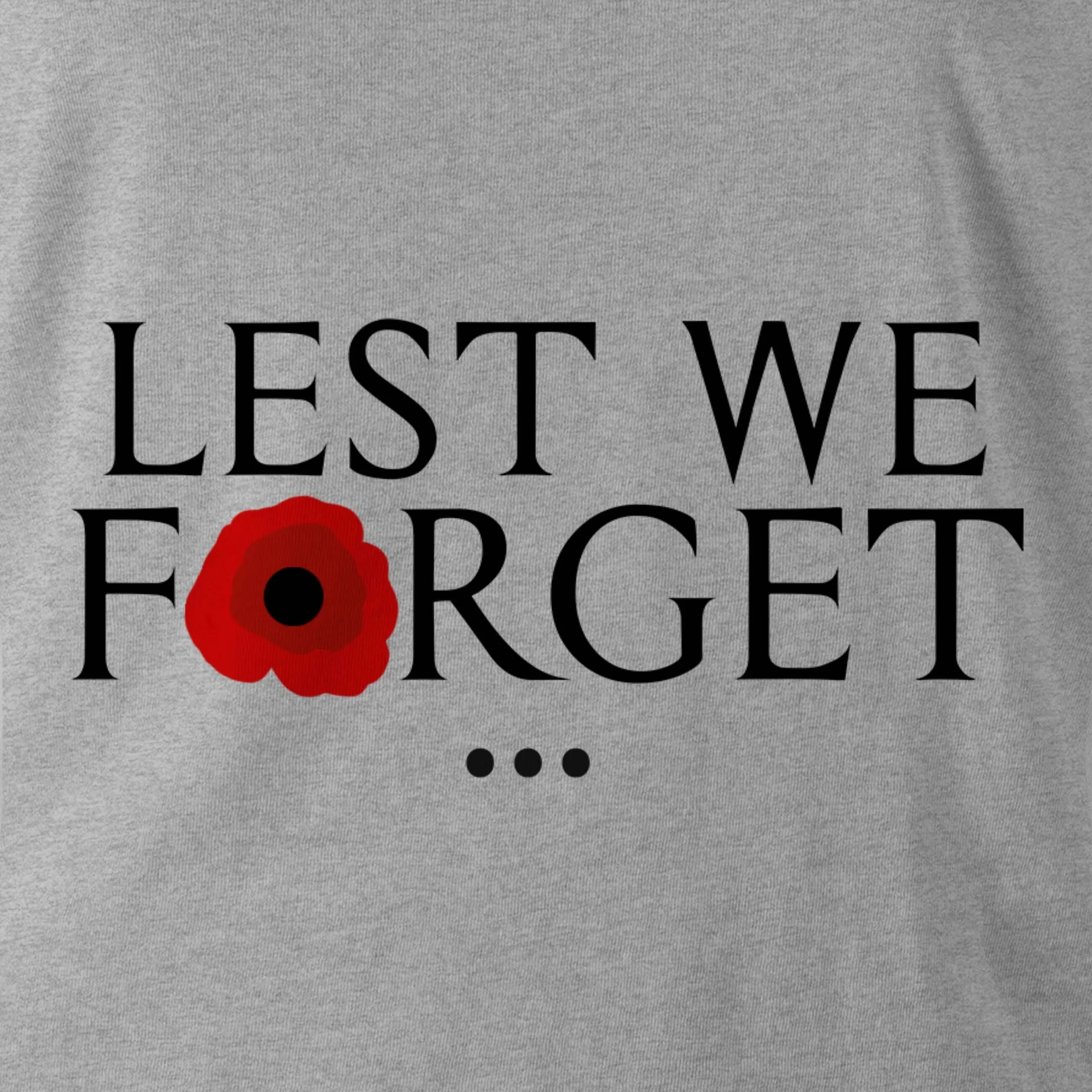 LEST WE FORGET SWEAT