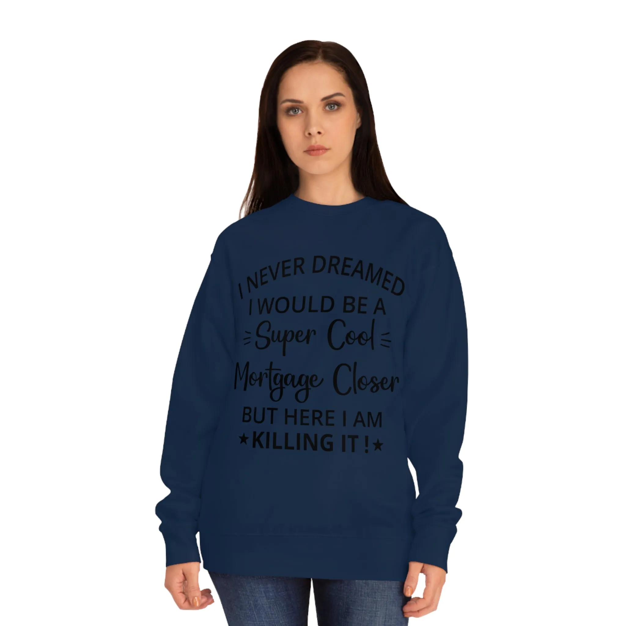 Mortgage Closer Sweatshirt