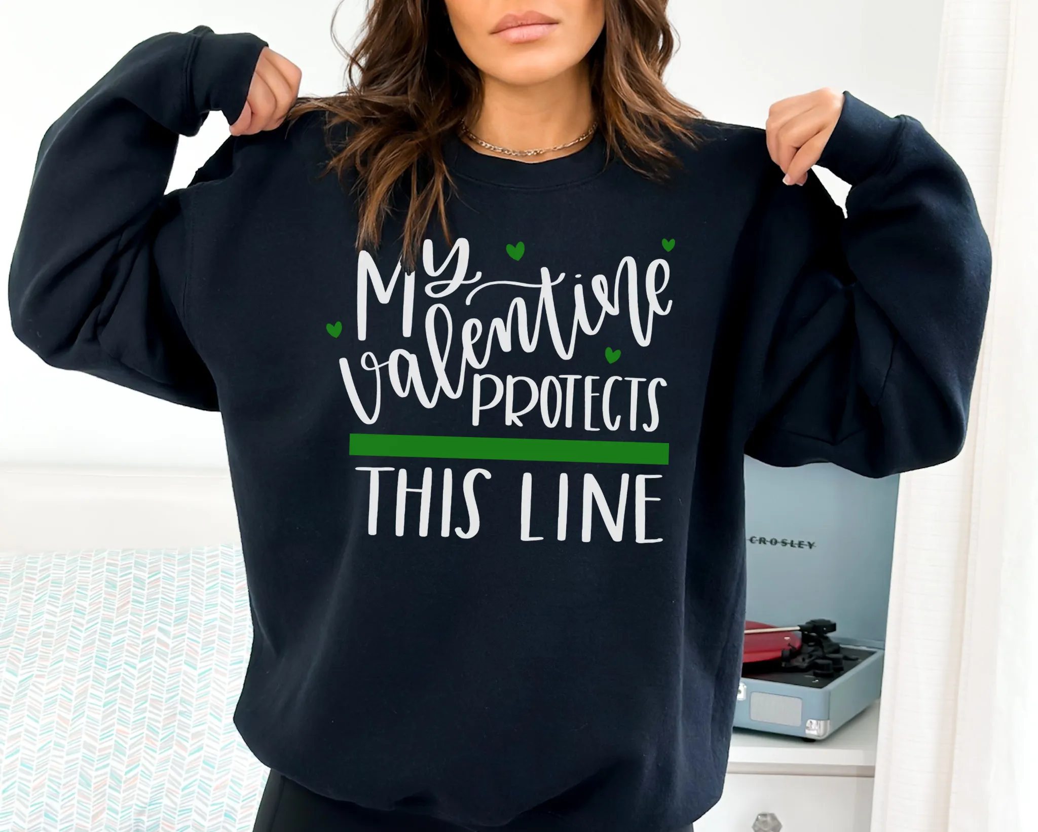 My Valentine Protects This Line © Unisex Crewneck Sweatshirt (Thin Green Line)