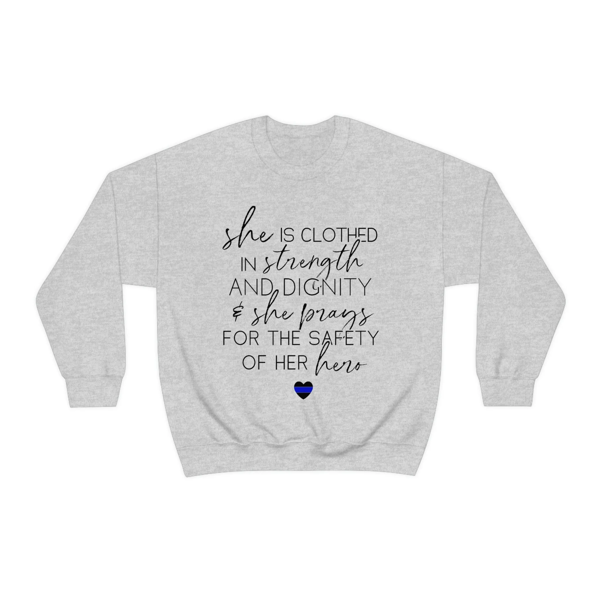 She Prays For The Safety Of Her Hero © Unisex Crewneck Sweatshirt (Thin Blue Line)