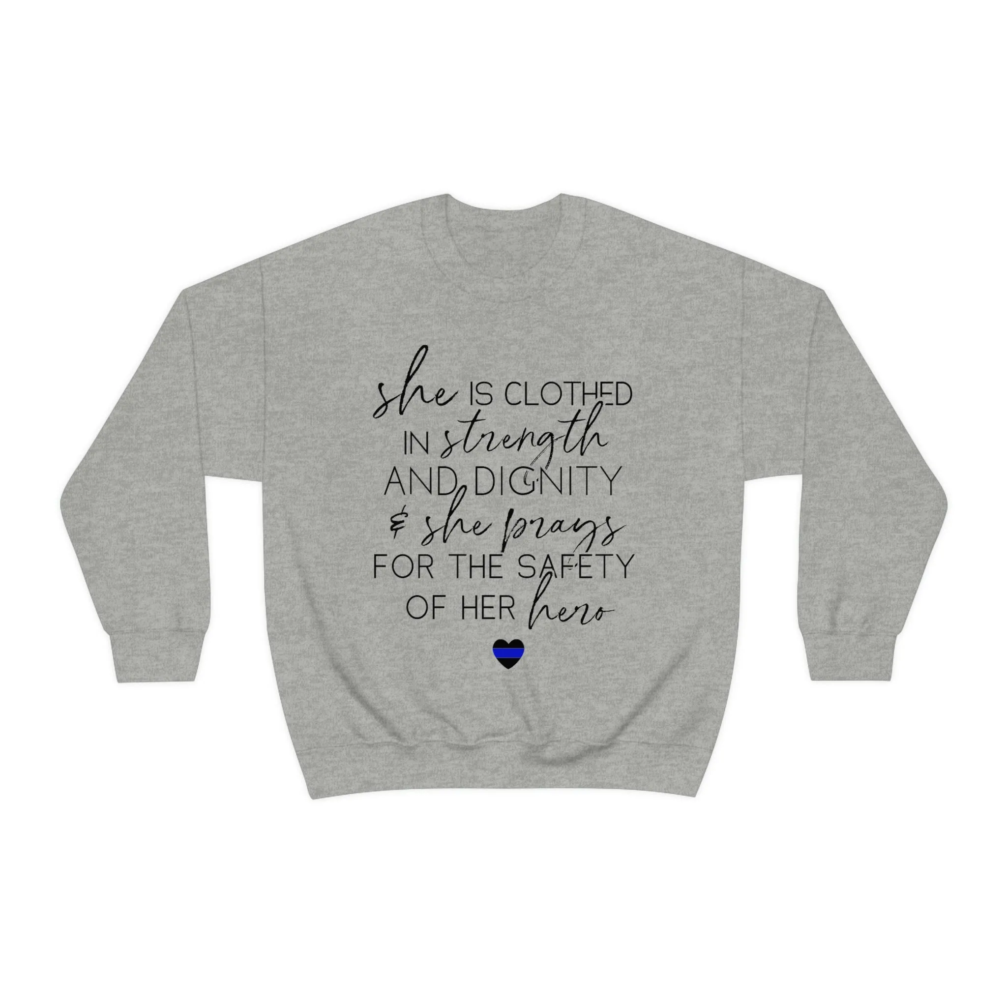 She Prays For The Safety Of Her Hero © Unisex Crewneck Sweatshirt (Thin Blue Line)